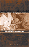 Military Medicine to Win Hearts and Minds: Aid to Civilians in the Vietnam War. By Robert J. Wilensky MD, Ph.D. 
